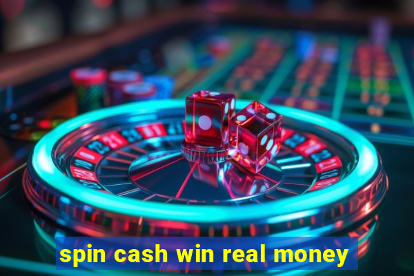 spin cash win real money